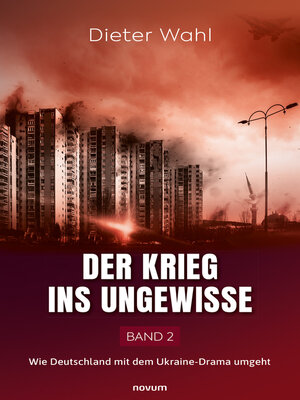cover image of Der Krieg ins Ungewisse – Band 2